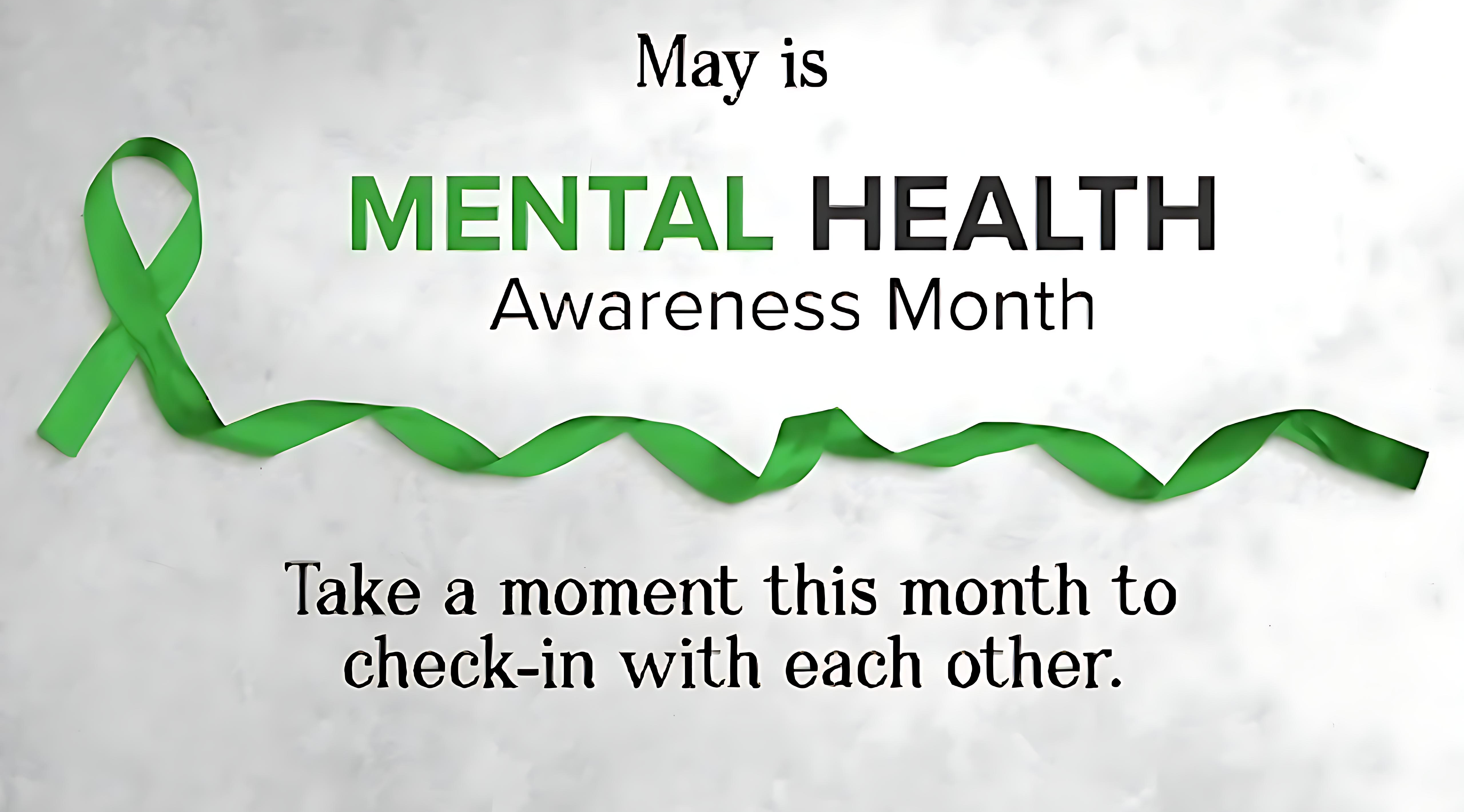 Mental Health Awareness Month: Promoting Well-Being and Breaking Stigma